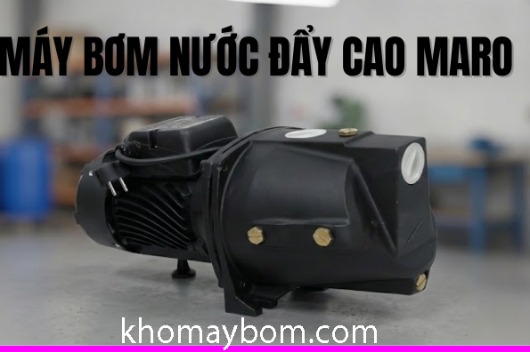 Bơm đẩy cao Maro